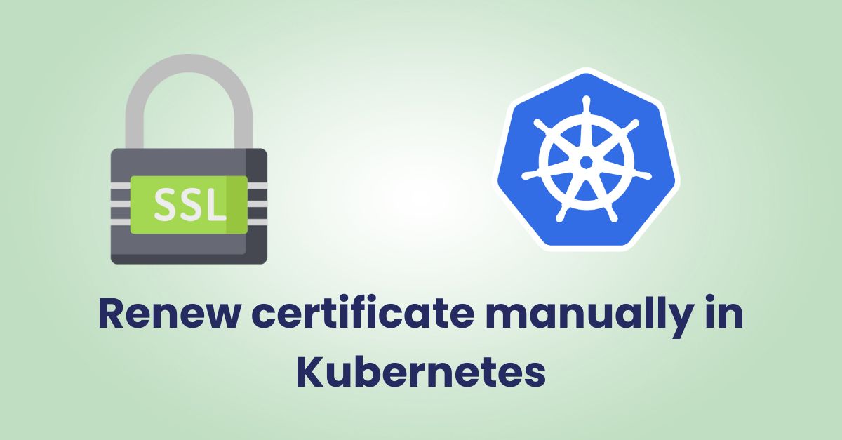 تمدید گواهی ssl در kubernetes